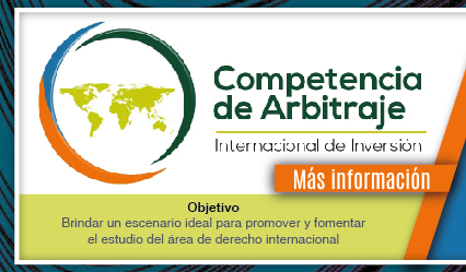X Competencia de Arbitraje Internacional de Inversión (CAII) -Más información-